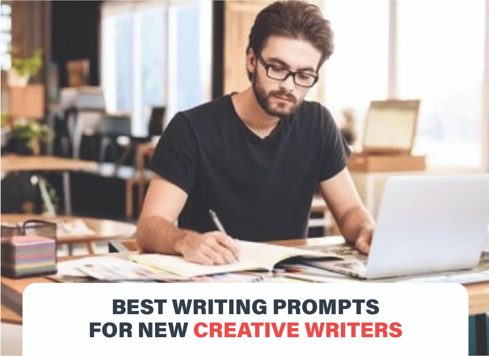 Discover the best writing prompts for new creative writers. Overcome writer's block, spark creativity, and start writing stories today.