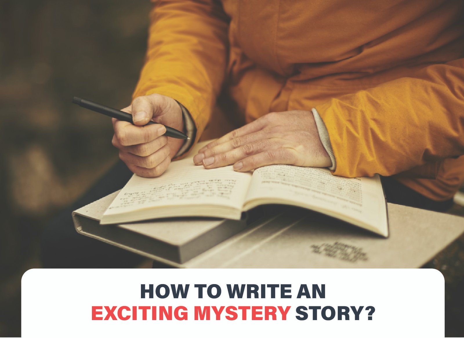Learn key elements of writing an exciting mystery story, including suspense, character development, and crafting a compelling narrative.