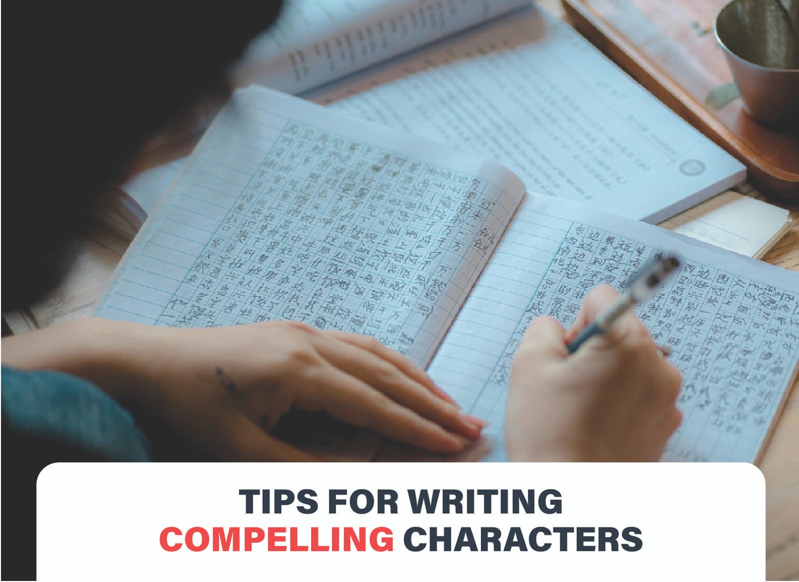 Discover tips for writing compelling characters that captivate readers. Learn how to develop emotion, and authenticity in your characters.